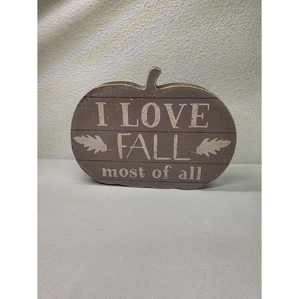I Love Fall Most Of All Pumpkin Chunky Sitter Primitives By Kathy Fall 8x6in NEW